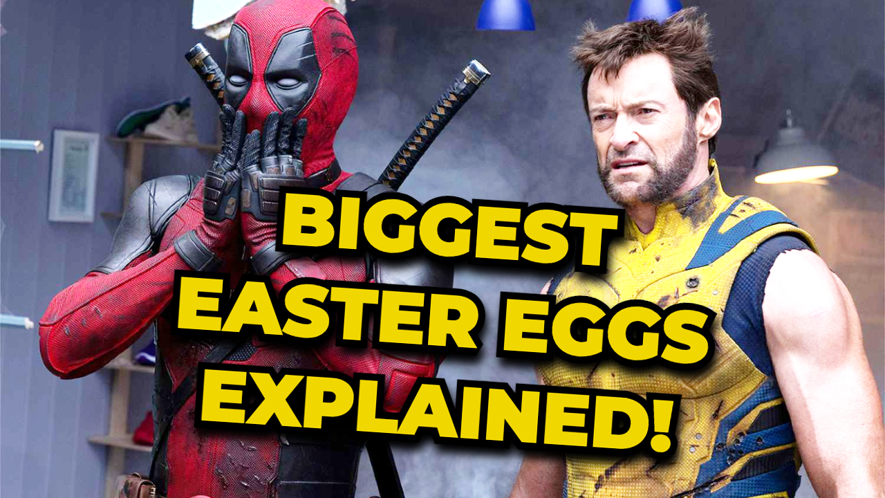 Deadpool & Wolverine: 23 Easter Eggs & References Explained