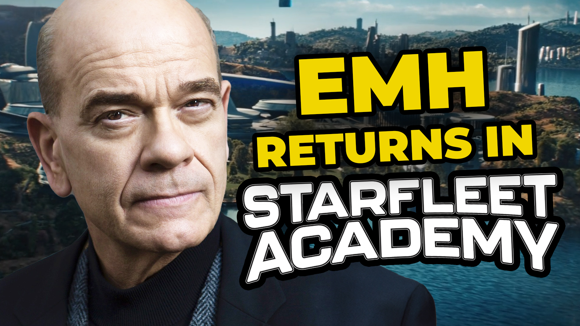 EMH Star Trek Voyager Prodigy Starfleet Academy Doctor Robert Picardo