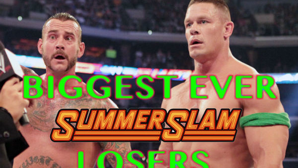 Biggest SummerSlam LOSERS