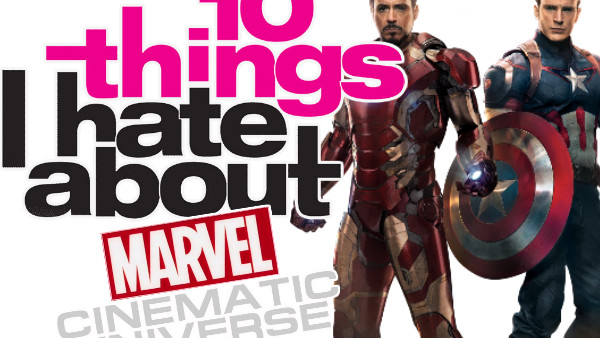 10 Things I Hate About MCU