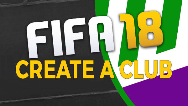 Create A Club Fifa 18