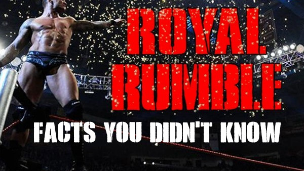 Royal Rumble Facts