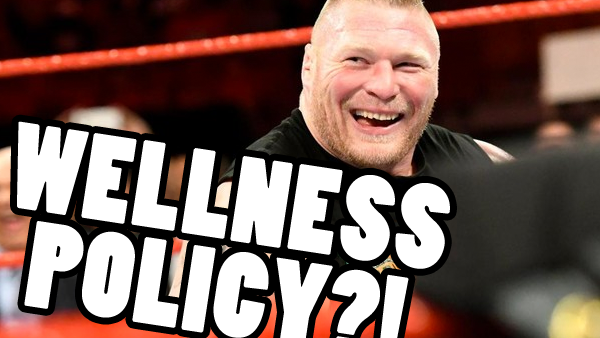 Brock Lesnar Wellness Policy