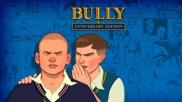 Bully Anniversary Edition - <3 <3