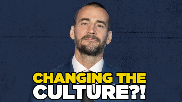 CM Punk Changing The Culture