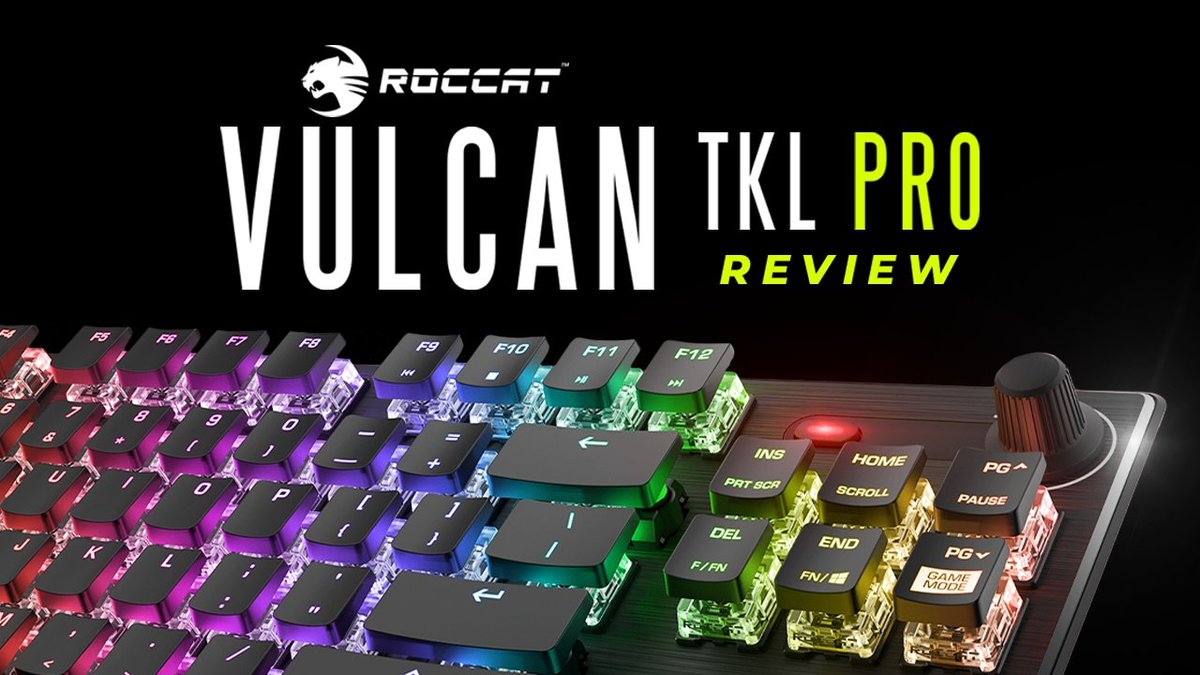Roccat Vulcan TKL Pro Review