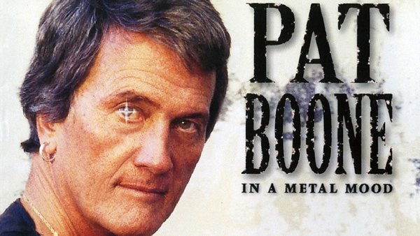 Pat Boone In A Metal Mood