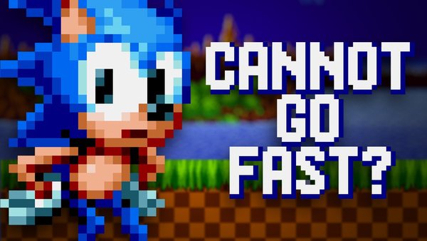 Sonic Cannot Go Fast