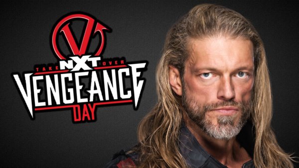 Edge NXT TakeOver Vengeance Day
