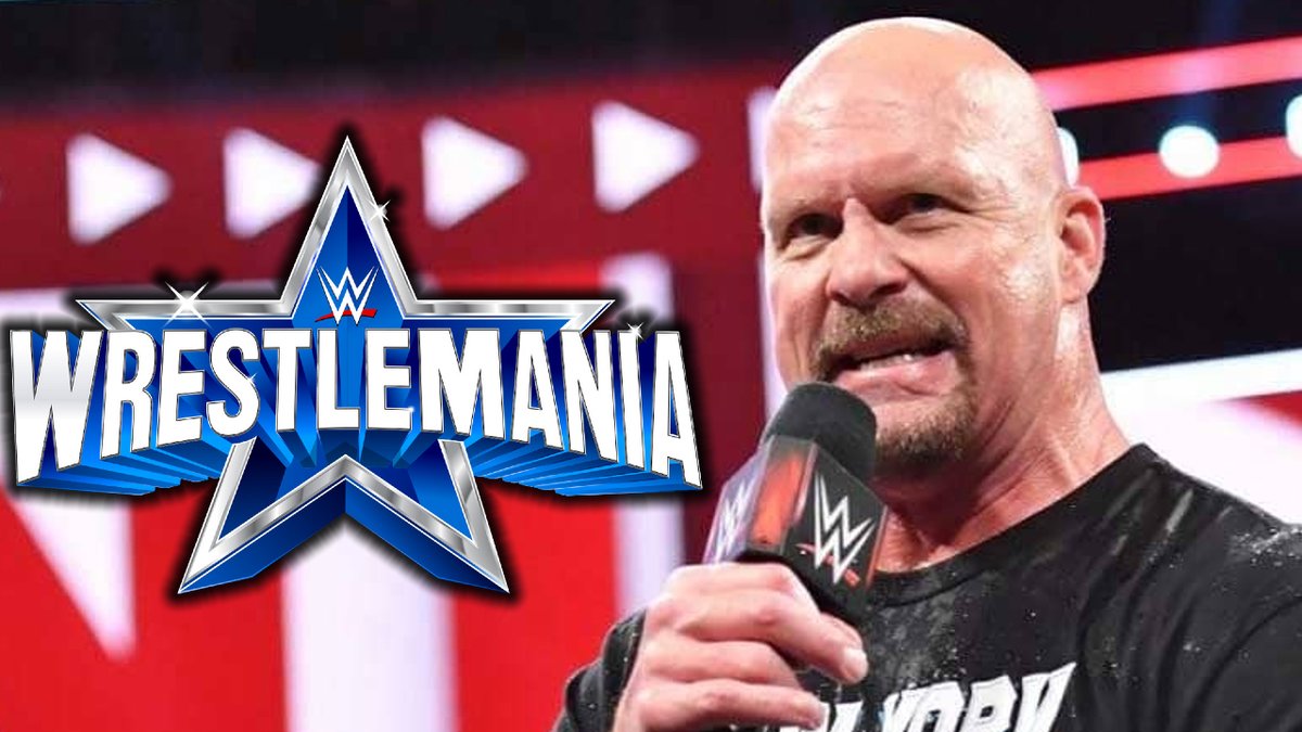 'Stone Cold' Steve Austin Confirming WWE WrestleMania 38 Status TODAY