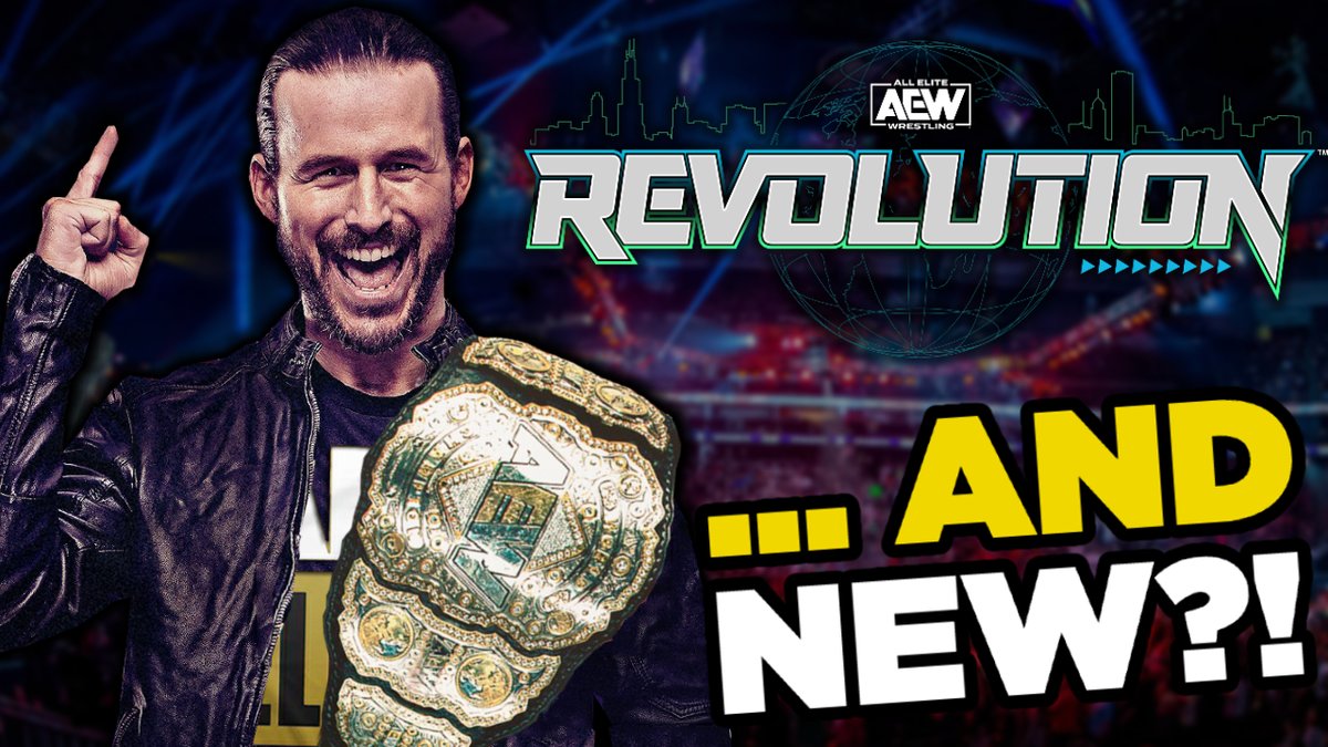 11 Huge AEW Revolution 2022 Predictions You Need To Know