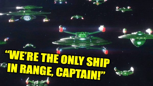 star trek we're the only ship in range, captain