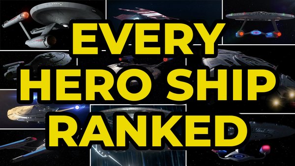 star trek every hero ship ranked