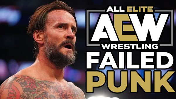 AEW Failed CM Punk