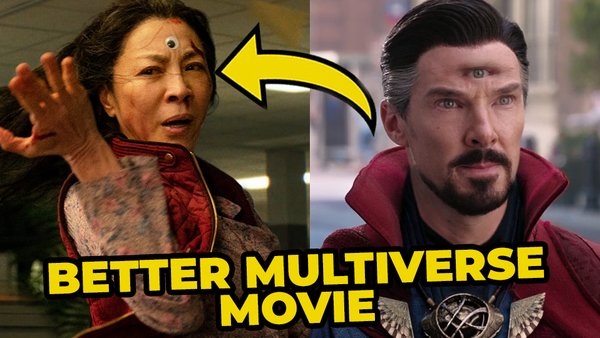 Everything Everywhere All At Once Doctor Strange in the Multiverse of Madness