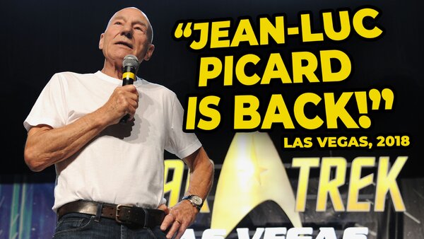 Patrick Stewart Star Trek Las Vegas 2018 Picard Announcement 